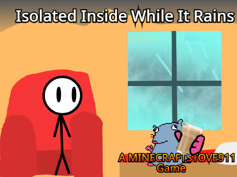 [[Isolated Inside While It Rains]]
