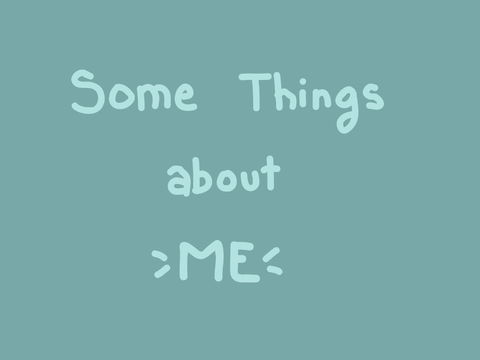 Some Things About Me Animation