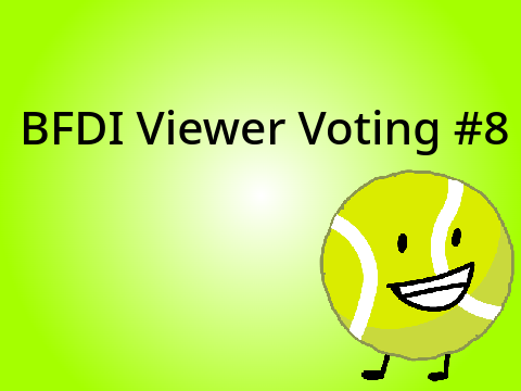 BFDI Viewer Voting #8