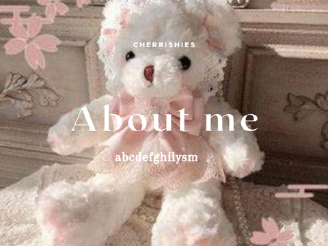 about me ʚɞ ⁺˖ ⸝⸝ 