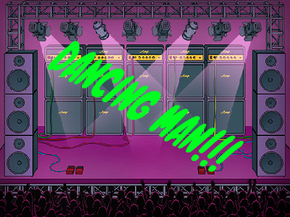 DANCING MAN!!!