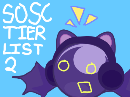 SOSC TIER LIST 2!!
