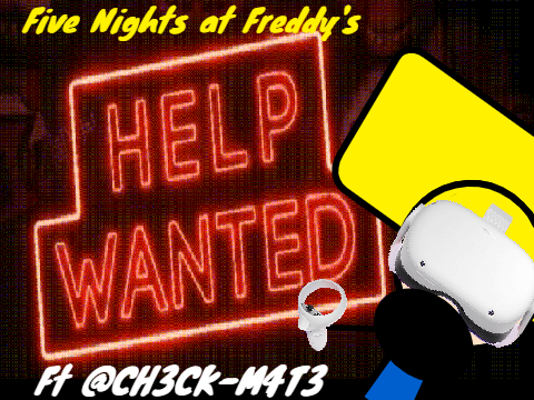 HELP WANTED | (Ft. @CH3CK_M4T3)