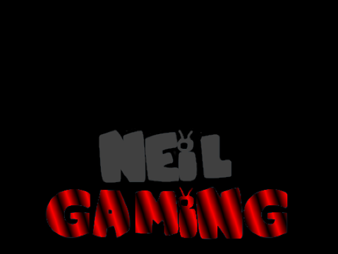 Neil was never Gaming.