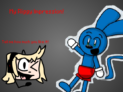 My Riggy Impression