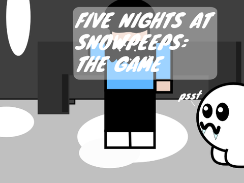 Five Nights At SnowPeeps the game