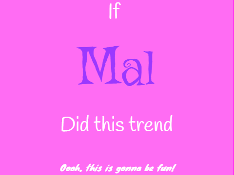 If Mal did this trend