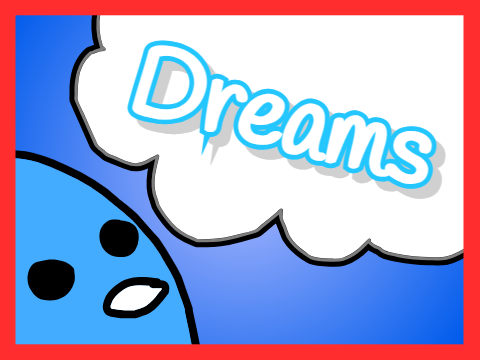 Dreams #Animations