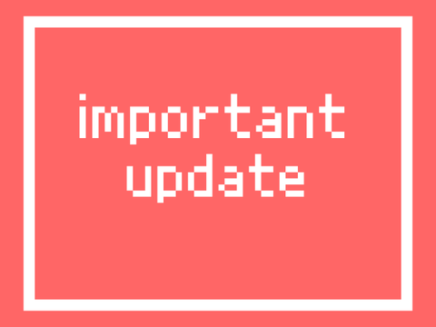 [] important update []