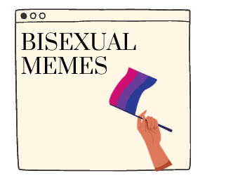 Bisexual memes!!!