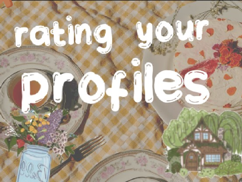 Rating your profiles~Part 1