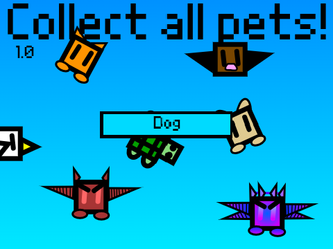 Collect all pets! 1.0