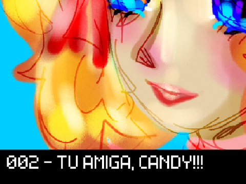 002 - TU AMIGA, CANDY!!!