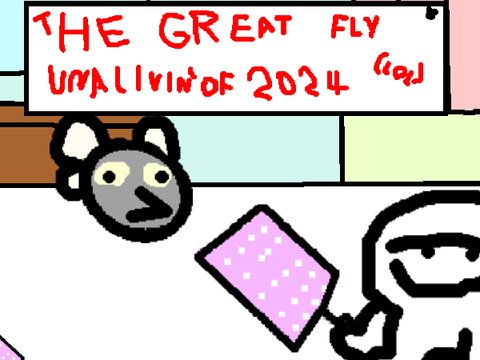 The great fly unaliving of 2024