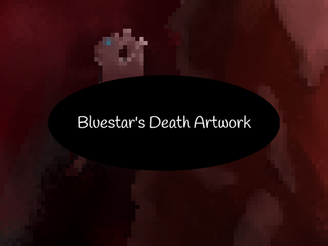 - Bluestar's Death Artwork -