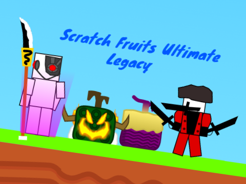 Scratch Fruits Ultimate Legacy