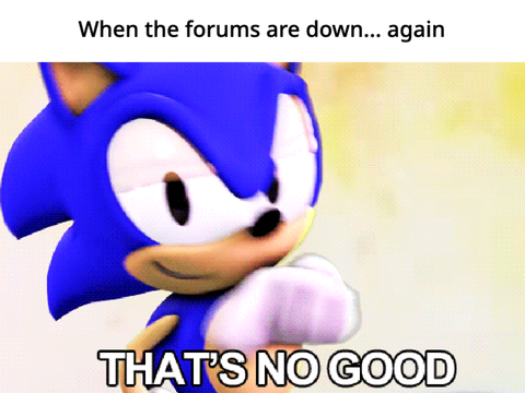 When the forums are down