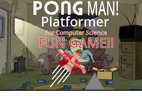 Pong Man! Platformer