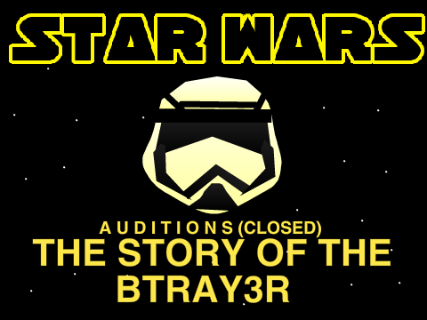 Star Wars | Auditions CLOSED | T.S.O.T.B 