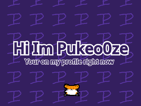 Welcome To Pukeo0ze
