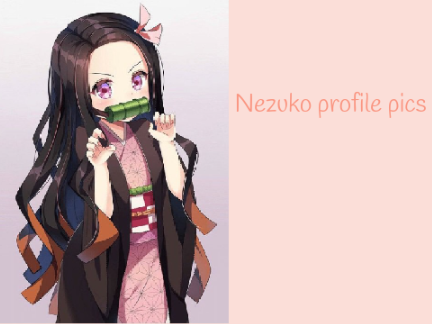 Nezuko profile pics!