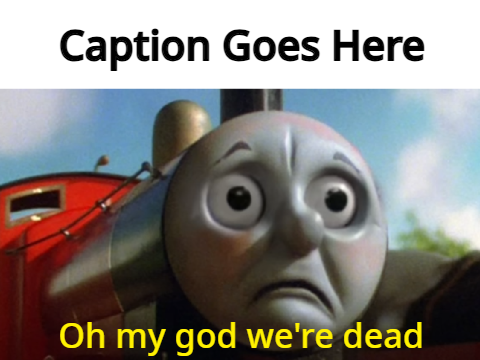 I'm Bored So Have A Meme Template