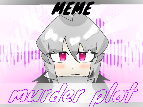 [ murder plot ] MEME 　loop for @ebichiri-ebimayo
