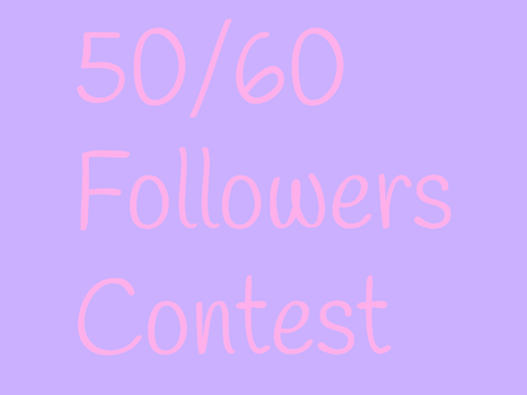 50/60 followers contest
