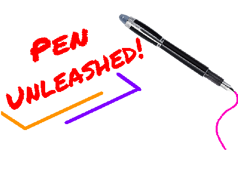 Pen Unleashed!
