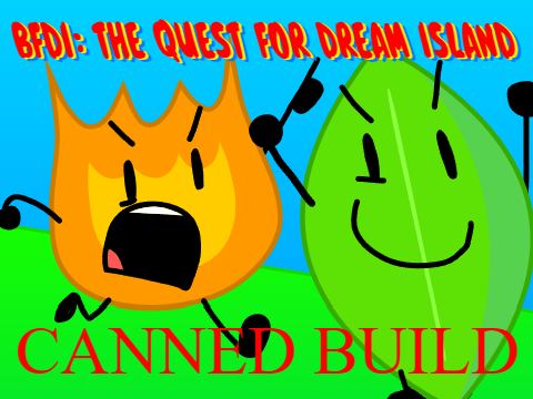 BFDI: The Quest for Dream Island (CANNED BUILD)