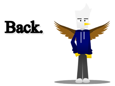 I'm Back + Updates