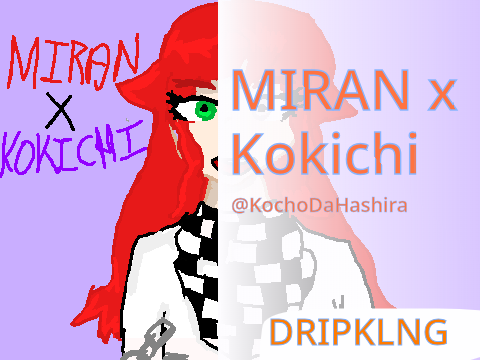 DMCE "Miran X Kokichi" 