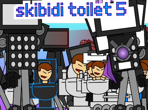 skibidi toilet 5