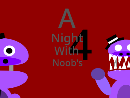 A Night With Noob's 4