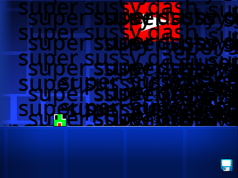 super sussy dash                                                          hi