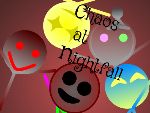 Chaos at Nightfall