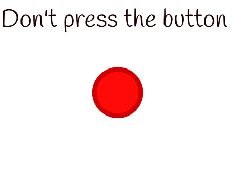 dont press the button 