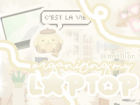 ❤︎ Organizing my laptop