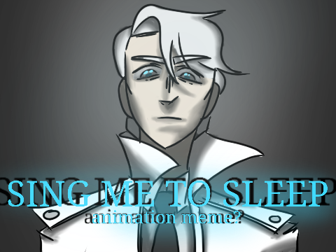 SING ME TO SLEEP 