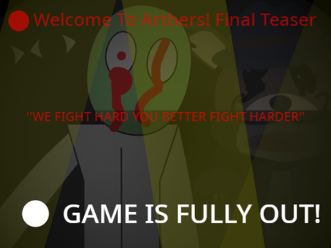 Welcome To Arthers! Final Teaser