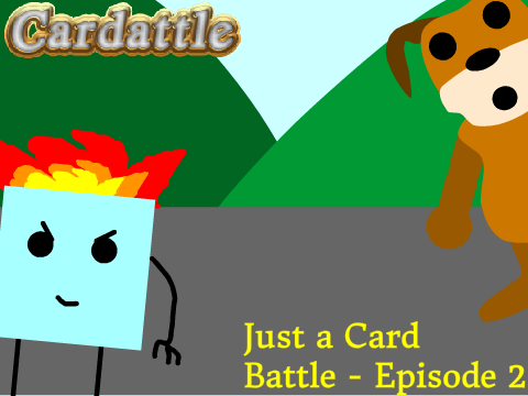 Cardattle - Just a Card Battle: Episode 2