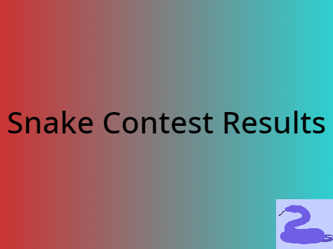 Snake Contest Results!