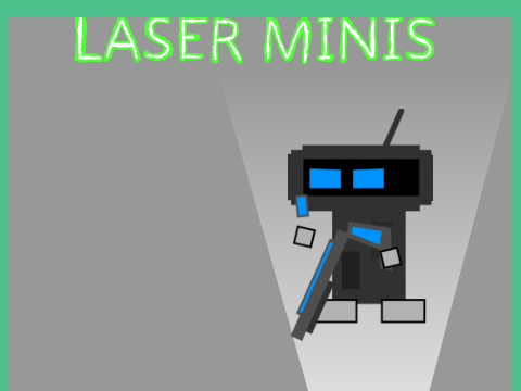 Laser Minis (1-4 players) remix
