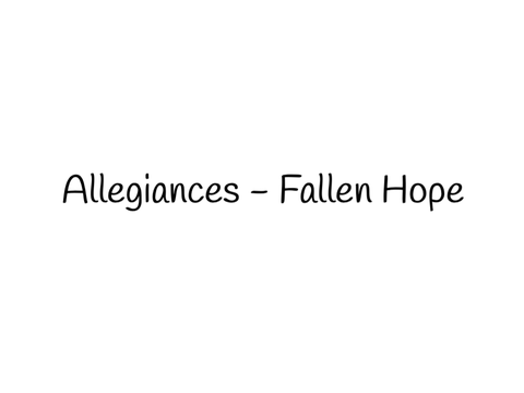 Allegiances - Fallen Hope