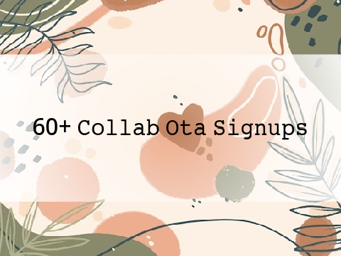60+ Collab Ota Signups! (Slots Closed!)