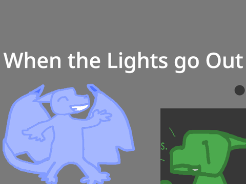 When the Lights go Out