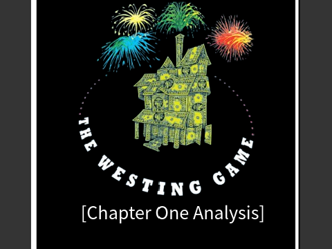 The Westing Game [Chapter 1 Analysis]