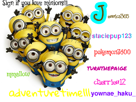 Sign if you love Minions!!!!   remixremixremix