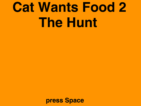 Cat Wants Food 2: The Hunt