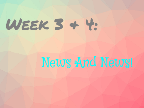 ❤News and News! | Weeks 3&4 | -FireAndIceVlogs-❤